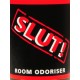 Slut Aroma • 25ml